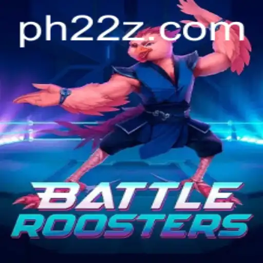BattleRoosters: An Epic Gaming Experience Enhanced by PH22 Login